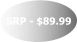 SRP - $89.99